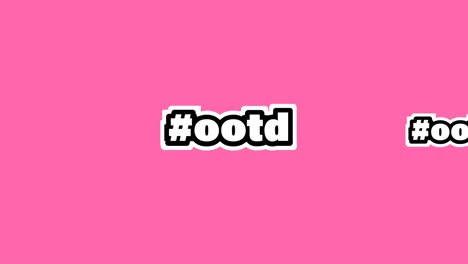 composition of text ootd with hashtag repeated on pink background