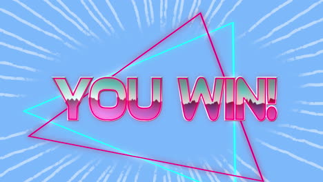 animation of you win written in pink and blue with neon triangles on a blue background