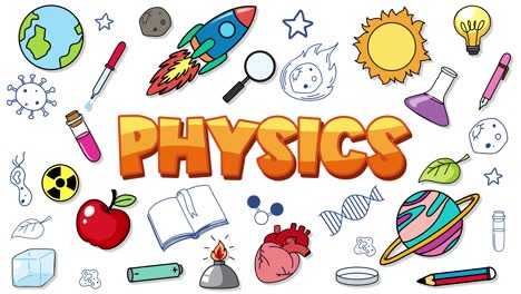 bold orange 'physics' text appears as colorful science-themed doodles animate in, filling the frame. flat, playful style with smooth, lively transitions