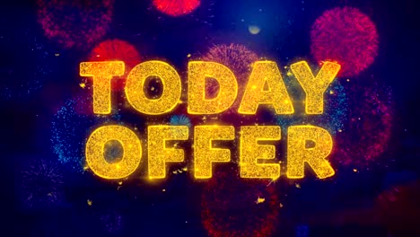 today offer text on colorful firework explosion particles.