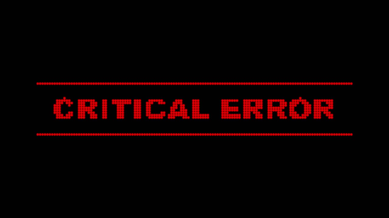 Critical Error Message