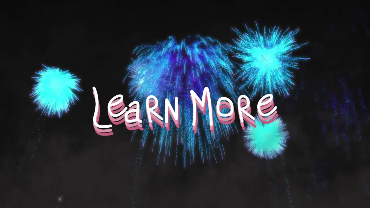 Dark sky with Learn More fading in, fireworks causing radial bar color shifts highlighting headline