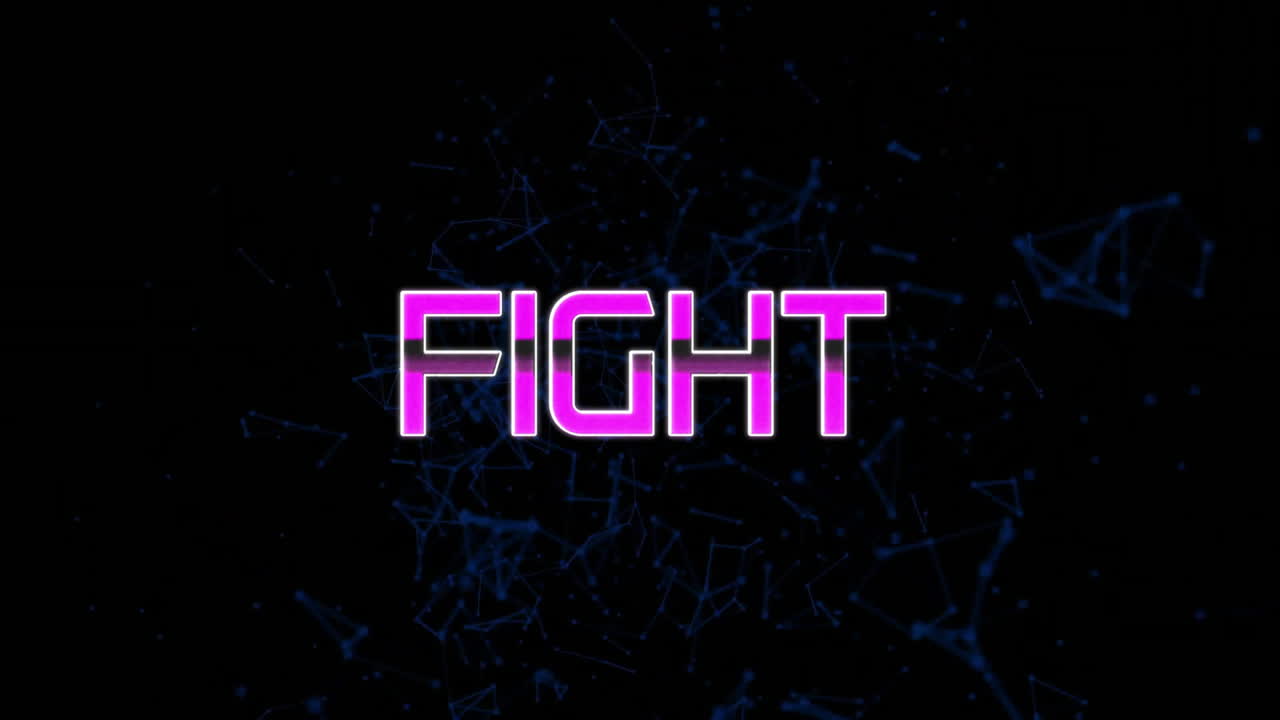 Glowing pink FIGHT text with blue patterns in animated dark background