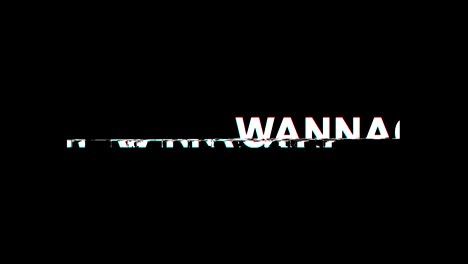 wannacry glitch effect text digital tv distortion 4k loop animation