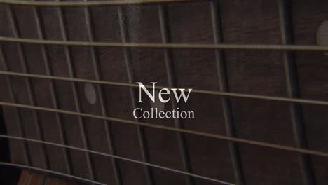 animation of new collection text over guitar fretboard