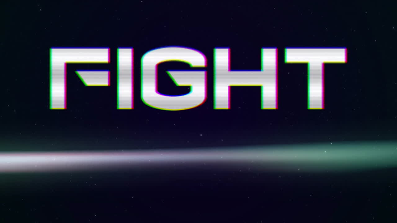 Animation of bold FIGHT text with glitch effect over dark starry background