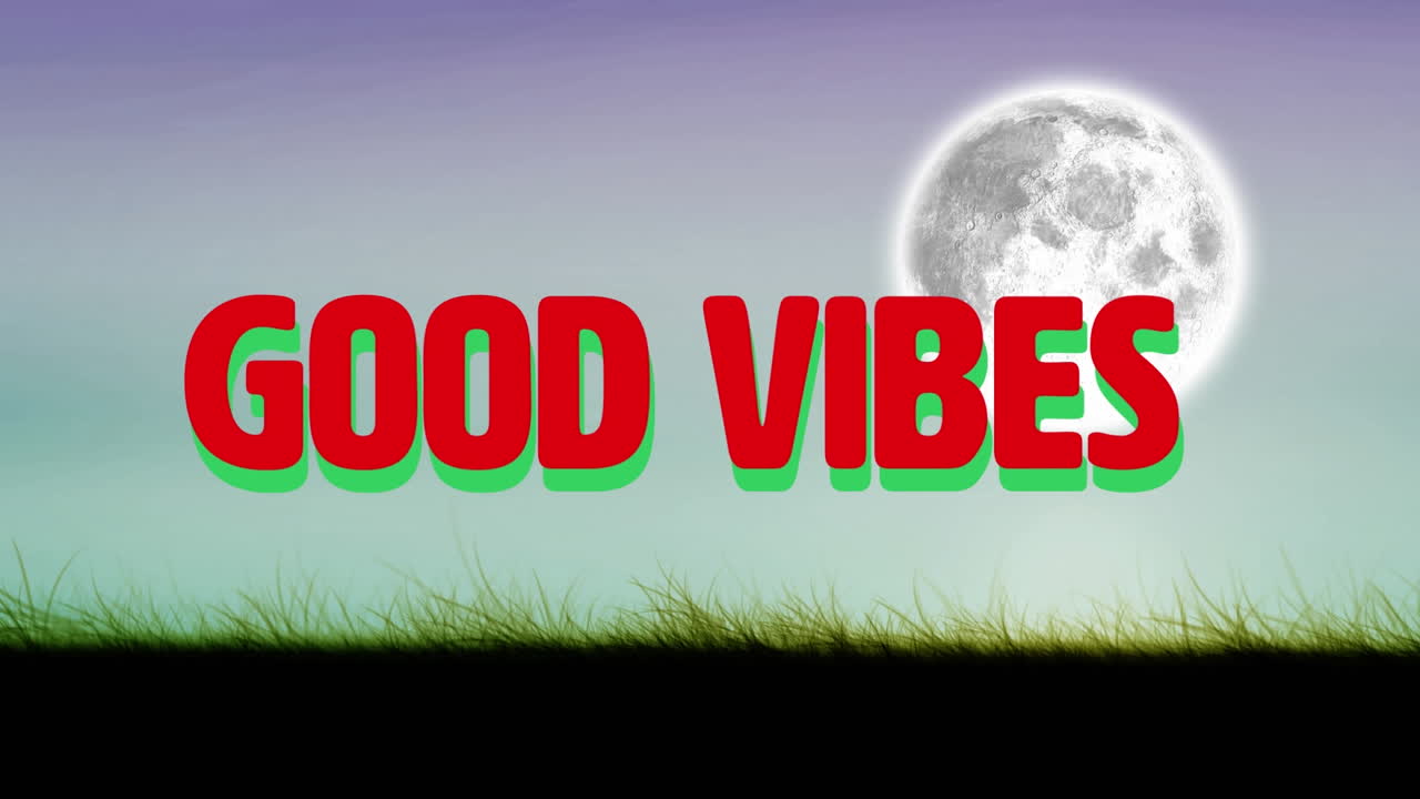 Animation of good vibes text over sky with moon