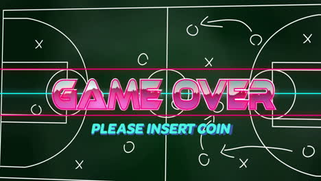 game over text animation over soccer strategy chalkboard with please insert coin