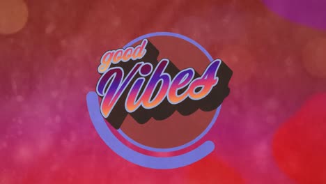 animation of good vibes text on pink and orange background