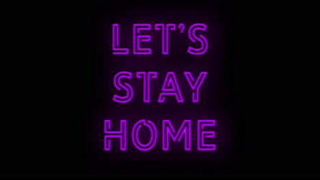 flashing pink-purple let"s stay home sign on and off with flicker