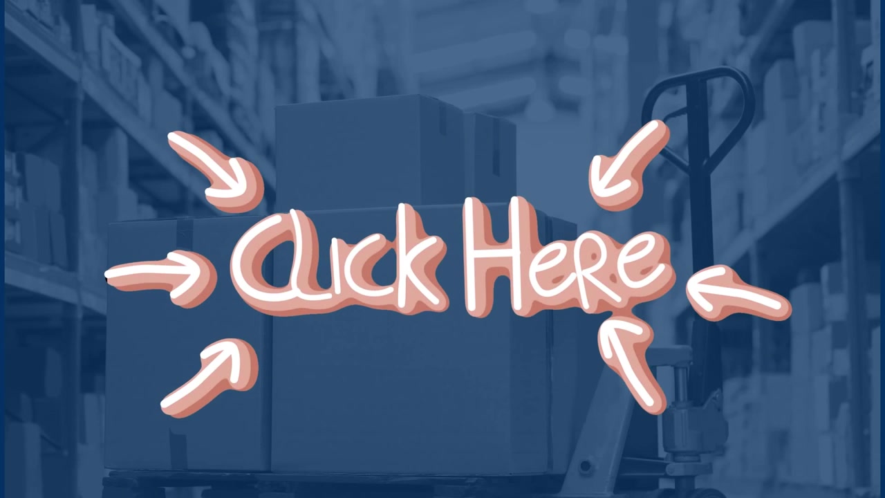 Animation of click here text over warehouse
