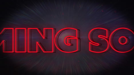 animation of red neon coming soon text glowing over dark radial burst background