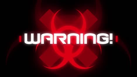 animation of the word warning written over health hazard sign on black background