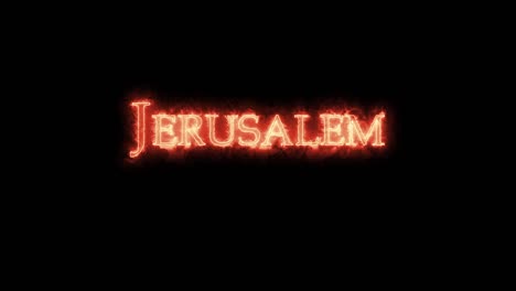 jerusalem written with fire. loop