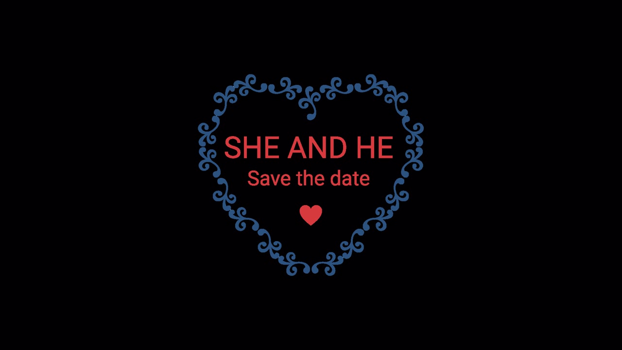 Animated 'She and He Save the Date' Message with Heart