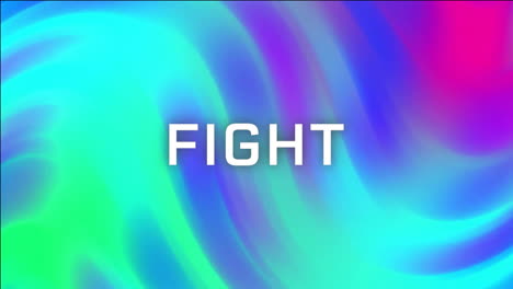 animation of fight text over colourful background