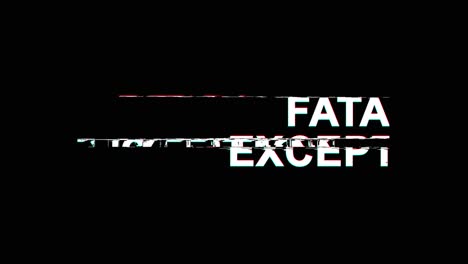 fatal exception error message