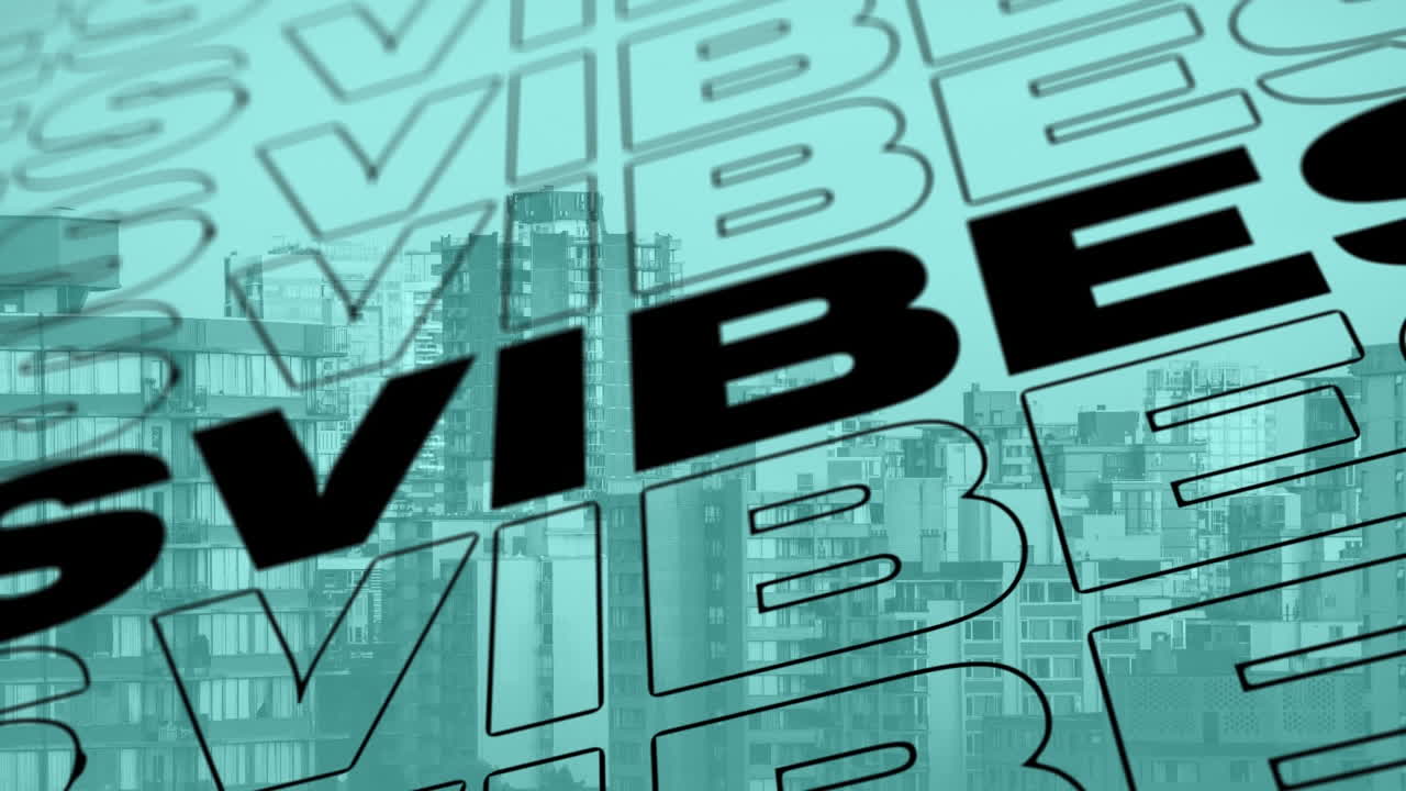 Animation of vibes text over cityscape