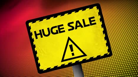 Animation-huge-sale-text-with-exclamation-in-triangle-on-sign-board-over-dots-in-background