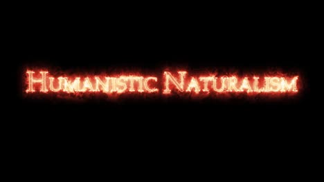 naturalismo humanista escrito con bucle de fuego.