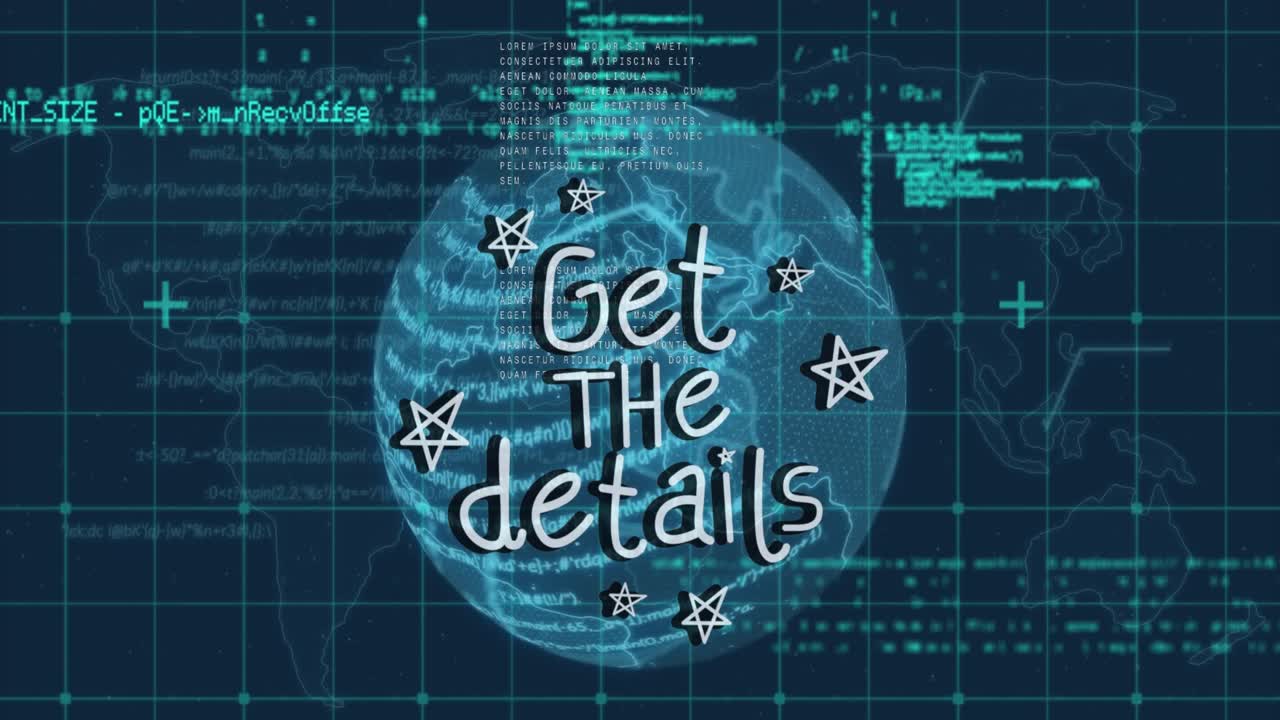 Animation of get the details text banner over globe and data processing against blue background