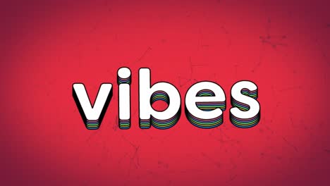 animation of vibes rainbow text on seamless loop connections