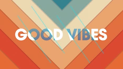 Animation-of-good-vibes-in-white-and-blue-text-over-blue-and-orange-chevrons