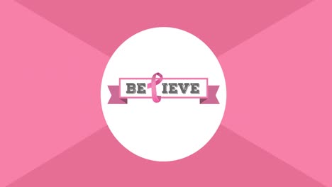 Animation-of-pink-ribbon-logo-and-believe-text-appearing-on-pink-background