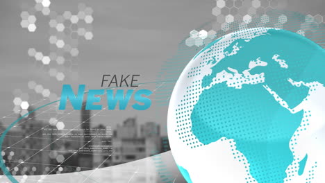 animation of fake news text over globe data processing and cityscape