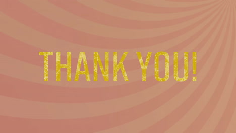 thank you! text animation over swirling orange and beige background