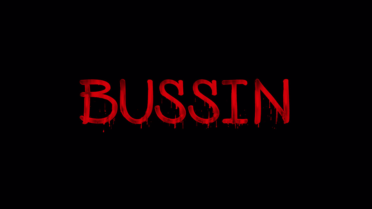 Texto BUSSIN vermelho gotejando aparece sobre um plano de fundo preto