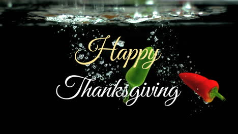 Happy-Thanksgiving-text-animation-over-green-and-red-chili-peppers-in-water