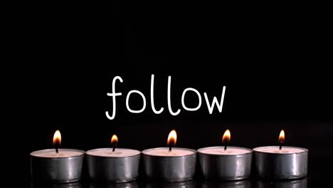 animation of follow text over candles on black background