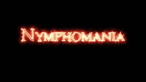 nymphomania written with fire. loop