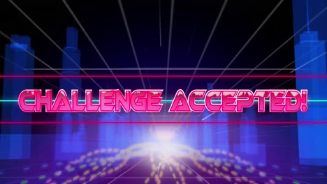 animation of challenge accepted text banner over light trails against 3d city model