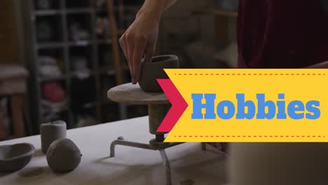 Composite-video-of-hobbies-text-banner-against-mid-section-of-female-potter-working-on-pottery-wheel