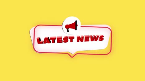 3d realistic style megaphone icon with text latest news isolated on yellow background. megaphone with speech bubble and latest news text on flat design. 4k video motion graphic