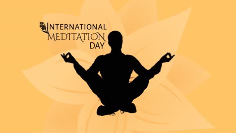 animación del texto del día internacional de la meditación con la silueta de un hombre meditando sobre un fondo amarillo