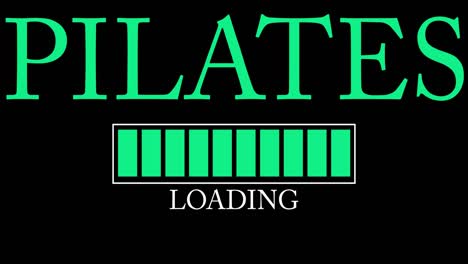 pilates text with loading, downloading, uploading bar indicator.