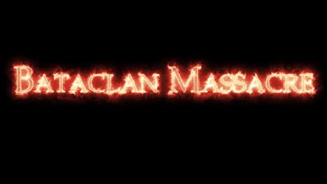 bataclan massacre written with fire. loop