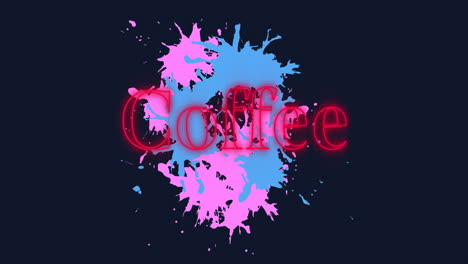 animation of neon red coffee text banner over colorful paint stains against black background