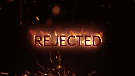 rejected in flames on black background