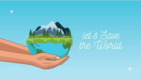 lets save the world animation with hands lifting earth planet landscape