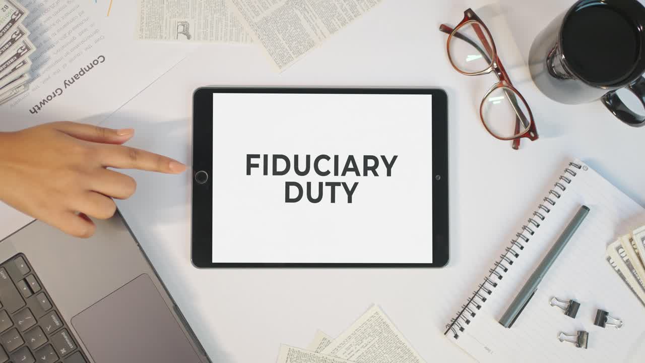 FIDUCIARY DUTY DISPLAYING ON A TABLET SCREEN