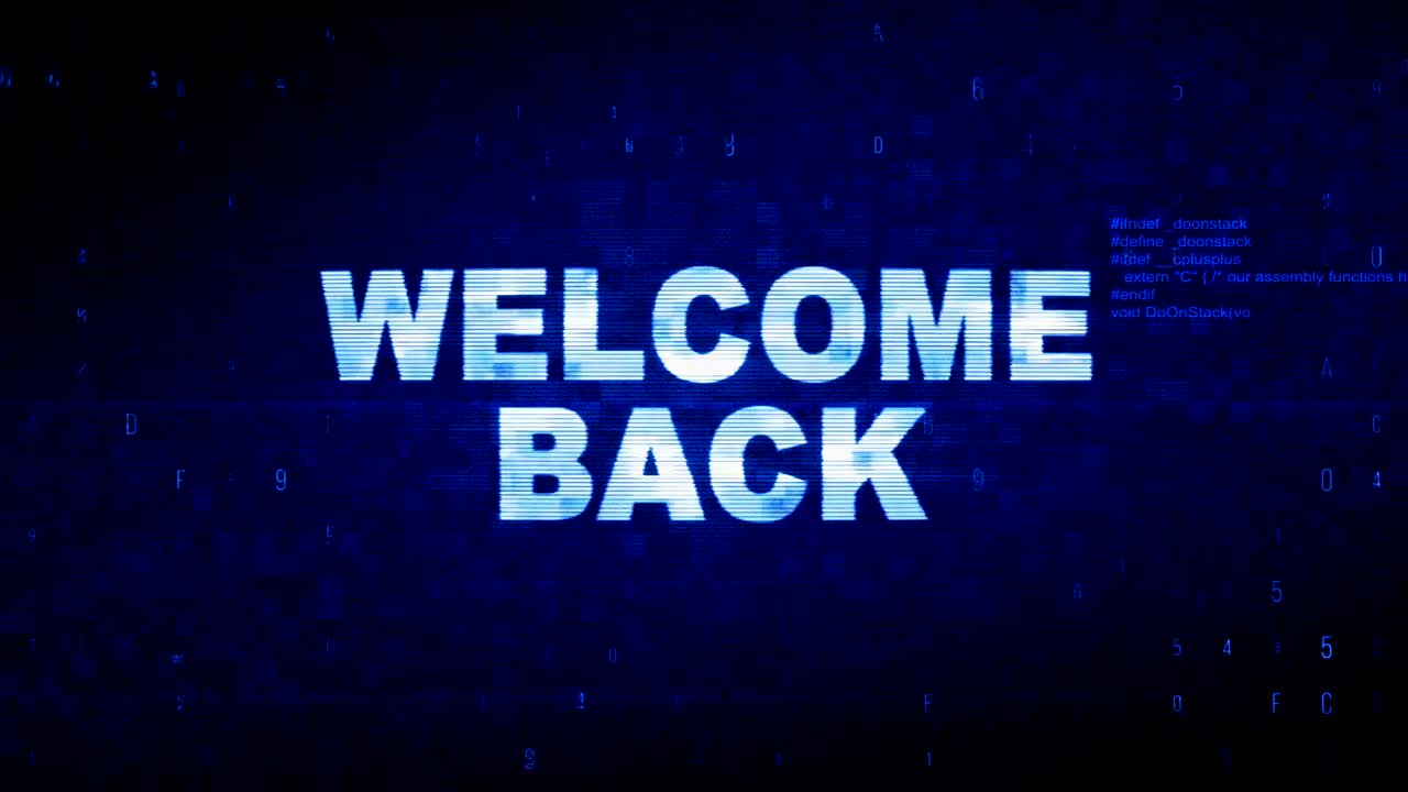 Welcome Back Text Digital Noise Twitch Glitch Distortion Effect Error Animation.