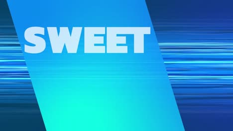 animation of sweet text over blue background