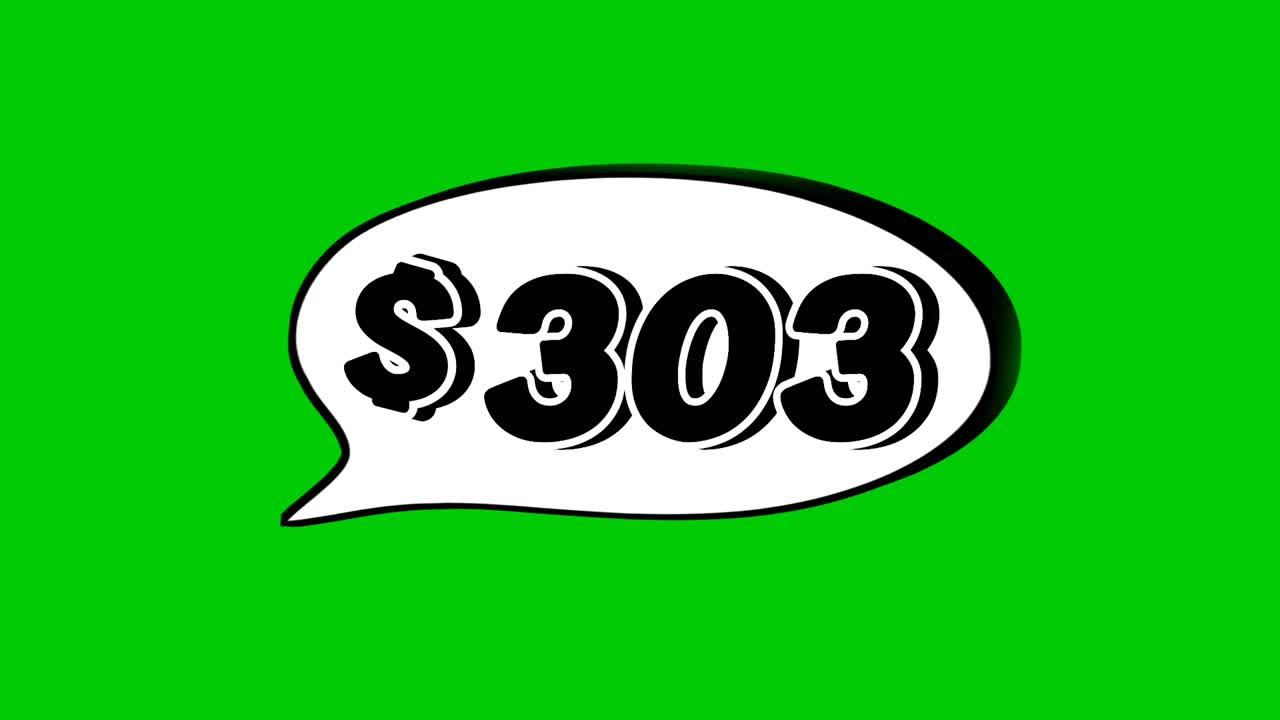 Green screen animation of a "$303" price in a speech bubble. Perfect for sales, ads, or promo videos. Easy to use and customize in your projects video element