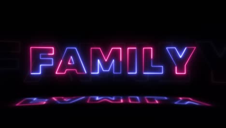 neon glowing word 'family' on a black background with reflections on a floor. neon glow signs in seamless loop motion graphic