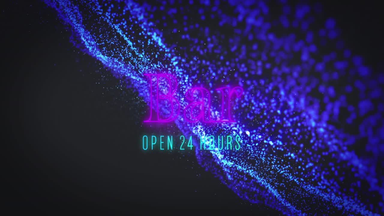 Animation of bar open 24 hours and blue glitter on black background