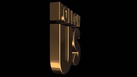 golden follow us 3d text rotation. new subscription concept. black background. loop animation